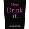 More Drink If Drinking Game
