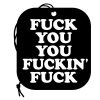 Fuck You You Fucking Fuck Air Freshener - White/Black