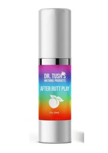 Dr. Tush`s After Butt Play for Men Anal Aftercare and Daily Moisurizer Gel 1oz